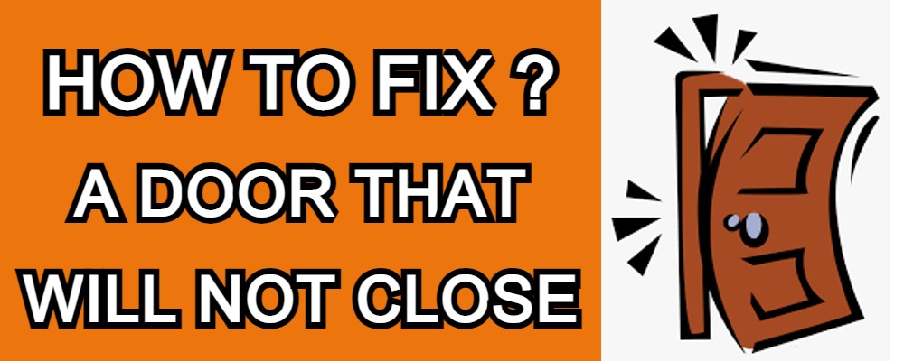 You are currently viewing 5 REASONS YOUR DООR WILL NOT CLOSE AND HOW TО FIX IT